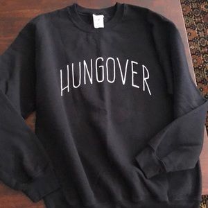 HUNGOVER sweatshirt
